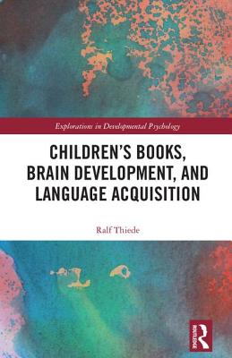 Children's books, brain development, and language acquisition - Thiede, Ralf