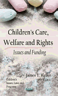 Children's Care, Welfare & Rights: Issues & Funding