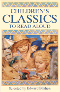 Children's Classics to Read Aloud - Blishen, Edward (Editor)