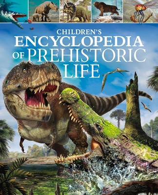 Children's Encyclopedia of Prehistoric Life - Dixon, Dougal