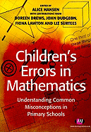 Children's Errors in Mathematics: Understanding Common Misconceptions in Primary Schools