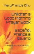 Children's Good Morning Prayer Book: A Prayer for Each Day of the Month