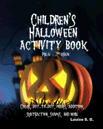 Children's Halloween Activity Book: Pre-K through 2nd grade