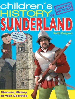 Children's History of Sunderland - Gregson, Keith