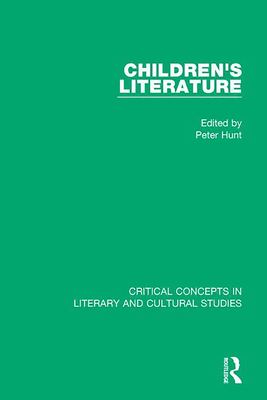 Children's Literature - Hunt, Peter (Editor)