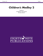 Children's Medley 2: Score & Parts