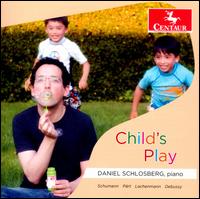 Child's Play - Daniel Schlosberg (piano)