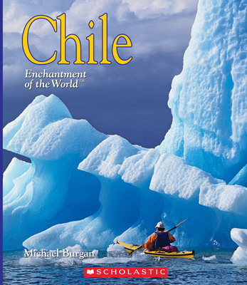 Chile (Enchantment of the World) - Burgan