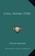 Chill Hours (1920) - MacKay, Helen