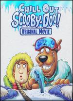 Chill Out, Scooby-Doo! - Joe Sichta