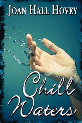 Chill Waters - Hovey, Joan Hall