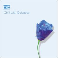 Chill with Debussy - Berit Cardas (violin); Ellen Sejersted Bdtker (harp); Franois-Jol Thiollier (piano); Kodly Quartet;...