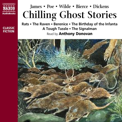 Chilling Ghost Stories - Donovan, Anthony (Read by), and Naxos Audiobooks (Creator)