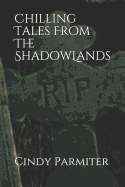 Chilling Tales from the Shadowlands