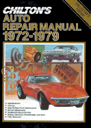 Chilton's Auto Repair Manual 1972-79 - Chilton Automotive Books, and Delmar Publishers, and The Nichols/Chilton