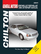 Chilton's General Motors Deville/Seville: 1999-05 Repair Manual - Henderson, Bob