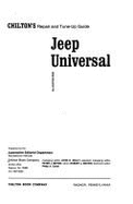 Chilton's repair and tune-up guide: Jeep Universal [1953-1973. - Chilton Book Company. Automotive Editorial Dept