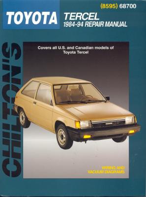 Chilton's Toyota Tercel 1984-94 repair manual - Freeman, Kerry A., and Chilton Book Company