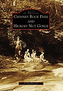 Chimney Rock Park and Hickory Nut Gorge - Cole, J Timothy