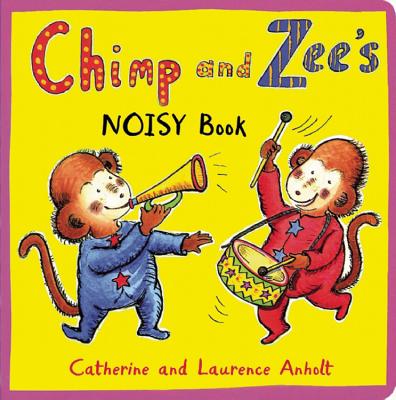 Chimp and Zee's Noisy Book - 