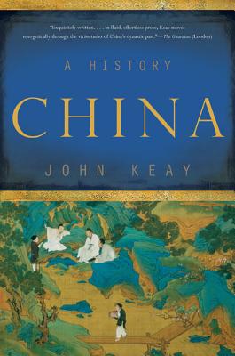 China: A History - Keay, John