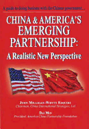 China & America's Emerging Partnership: a Realistic New Perspective