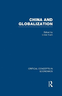 China and Globalization: Critical Concepts in Economics