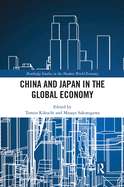 China and Japan in the Global Economy