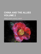 China and the Allies; Volume 2