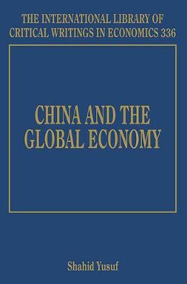 China and the Global Economy - Yusuf, Shahid (Editor)