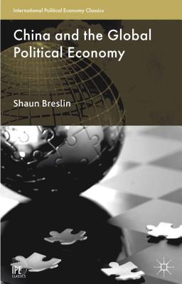 China and the Global Political Economy - Breslin, S