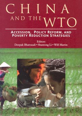 China and the Wto: Accession, Policy Reform, and Poverty Reduction Strategies - USA, Oxford University Press, and Bhattasali, Deepak (Editor), and Li, Shantong (Editor)