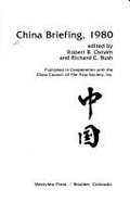 China Briefing, 1980 - Oxnam, Robert B, and Bush, Richard C