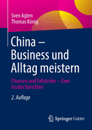 China - Business und Alltag meistern: Chancen und Fallstricke - Zwei Insider berichten