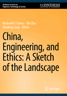 China, Engineering, and Ethics: A Sketch of The Landscape