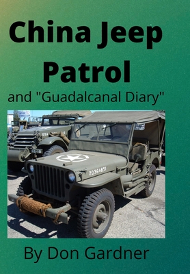 China Jeep Patrol/Guadalcanal Diary - Gardner, Don