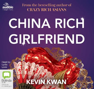 China Rich Girlfriend - Kwan, Kevin, and Look, Lydia (Read by)