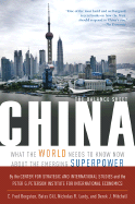 China: The Balance Sheet: What the World Needs to Know Now about the Emerging Superpower - Bergsten, C Fred, and Gill, Bates, and Lardy, Nicholas R