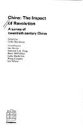 China: The Impact of Revolution: A Survey of Twentieth Century China