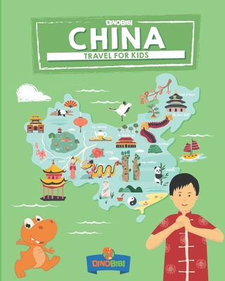 China: Travel for kids: The fun way to discover China - Jenkins, Celia, and Publishing, Dinobibi