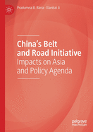 China's Belt and Road Initiative: Impacts on Asia and Policy Agenda