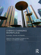 China's Changing Workplace: Dynamism, Diversity and Disparity