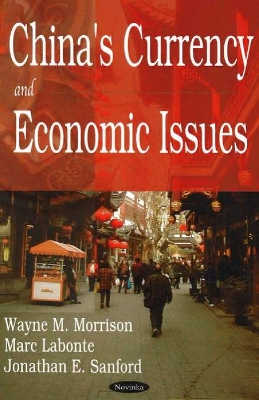 China's Currency and Economic Issues - Morrison, Wayne M