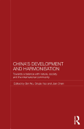 China's Development and Harmonization: Towards a Balance with Nature, Society and the International Community