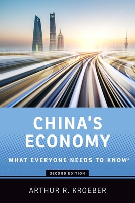 China's Economy: What Everyone Needs to Know(r) - Kroeber, Arthur R