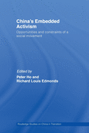 China's Embedded Activism: Opportunities and constraints of a social movement