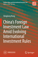 China's Foreign Investment Law Amid Evolving International Investment Rules