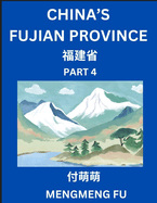 China's Fujian Province (Part 4)- Learn Chinese Characters, Words, Phrases with Chinese Names, Surnames and Geography, Books for Kids, Young and Adults, HSK All Levels to Understand Chinese Geographical Organization