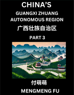 China's Guangxi Zhuang Autonomous Region (Part 3)- Learn Chinese Characters, Words, Phrases with Chinese Names, Surnames and Geography