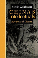 China's Intellectuals: Advise and Dissent
